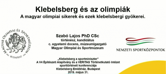 Klebelsberg, a sportminiszter c. sporttörténeti konferencia – Dr. Szabó Lajos előadása Klebelsberg, a sportminiszter c. sporttörténeti konferencia – Dr. Szabó Lajos előadása