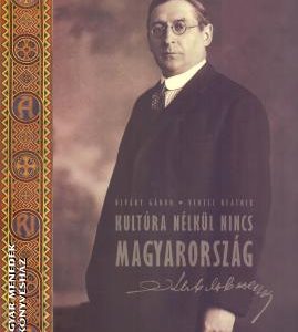 KÖZLEMÉNY – Kultúra nélkül nincs Magyarország? Trianon kulturális következményei KÖZLEMÉNY – Kultúra nélkül nincs Magyarország? Trianon kulturális következményei