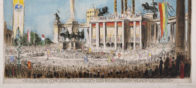 A 34. Nemzetközi Eucharisztikus Világkongresszus 1938. magyarországi következményei A 34. Nemzetközi Eucharisztikus Világkongresszus 1938. magyarországi következményei