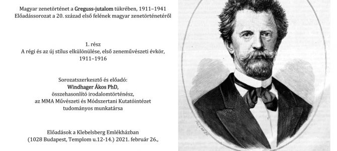 Magyar zenetörténet a Greguss-jutalom tükrében 1911–1941. Windhager Ákos előadása – 1. rész Magyar zenetörténet a Greguss-jutalom tükrében 1911–1941. Windhager Ákos előadása – 1. rész